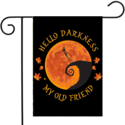 Hello Darkness My Old Friend Garden Flag